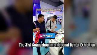La 31ª Exposición Dental Internacional de Guangzhou